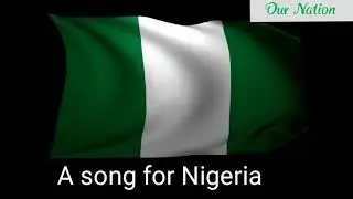 Our Nation (A song for Nigeria). By Samuel Wealthmusic ft Esther Wealth,Rozablaze,Victor Harold,B2D,