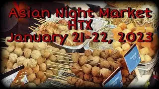 Asian Night Market HTX 2023 (Chinese New Year)