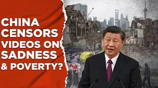 China News Live | Xi Jinping's Authorities Remove Online Videos Showing Poverty & Disabled People