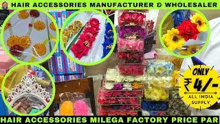 Hair Accessories Wholesale Market Kolkata | Wedding, Fancy, Hairband, Hair Clips Cheapest Rate
