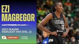 Ezi Magbegor Highlight Mix! (Vol. 1) 2023 Season | WNBA Hoops