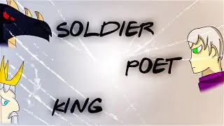 Soldier, Poet, King - Rpg - Animation Meme