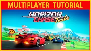 Horizon Chase Turbo | MULTIPLAYER TUTORIAL