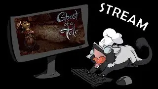 Neco Streams | Ghost of a Tale - [Part 1]