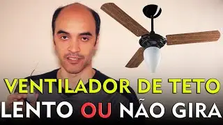 Ventilador de teto lento ou não funciona (resolvido sem visita técnica)
