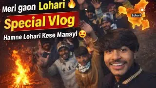 My village Lohari 🔥 Special Vlog Hamne Lohari Kese Manayi 🤩