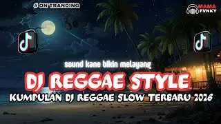 Kumpulan DJ Reggae Slow 🎵 Sound Ngena Cocok Buat Santai 🔥🏝️