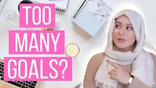 What to do when you have TOO MANY LIFE GOALS || Plan With Me When You Have Too Many Goals