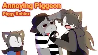 ANNOYING PIGEON // Piggy  Book 1-2 [Roblox] // Animacion Meme // Special 10k 💕 | La Vefarys
