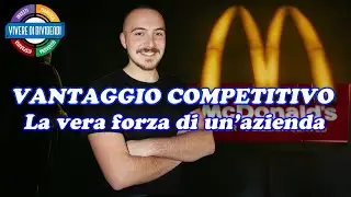 Cosa significa avere un VANTAGGIO COMPETITIVO?