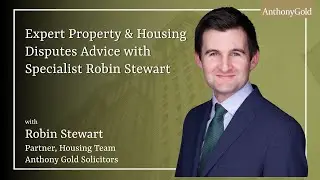Expert Property & Housing Disputes Advice with Specialist Robin Stewart
