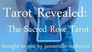 Tarot Revealed   Sacred Rose