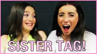 Lauren Elizabeth's Sister Tag!