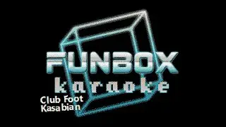Kasabian - Club Foot (Funbox Karaoke, 2004)