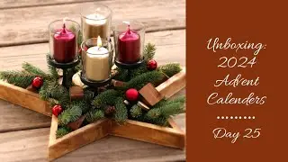 Unboxing Day 25:  2024 Christmas Advent Calendars | Merry Christmas