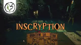 INSCRYPTION Demo ➤ Прохождение (без комментариев) ➤ AN INKY BLACK CARD-BASED ODYSSEY