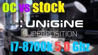 Stock Vs Overclock I7-8700K Superposition Benchmark HardwareTestGames