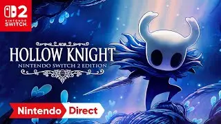 Hollow Knight &ndash; Nintendo Switch 2 Edition &ndash; Nintendo Direct: Partner Showcase 2.5.2026