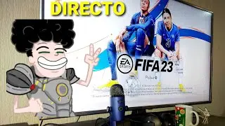 FIFA 23 EN VIVO!!! SOPRESAS, GAMEPLAY, ASMR😎