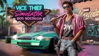 Обзор Vice Thief Simulator: Ностальгия по 80-м (Nintendo Switch 2 / Nintendo Switch)