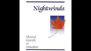 Robert Slap - Musical Sounds of Relaxation: Nightwinds (1989 Full CD, Original Release)