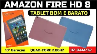 AMAZON FIRE HD 8 10ª Geração - Tablet Bom e Barato - REVIEW E UNBOXING