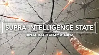 BINAURAL GAMMA 40 HZ | HIGH INTELLIGENCE STATE ! ACCESS YOUR INNER POWER