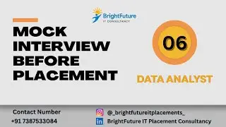Data Analyst Mock Interview | Real Interview Experience | Bright Future Consultancy