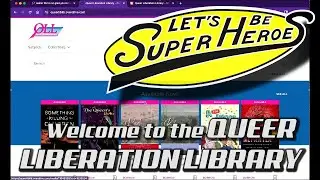 Queer Liberation Library - Let's Be Superheroes!
