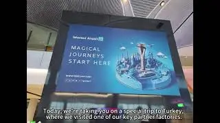 Turkey Client Visit & Factory Tour Highlights