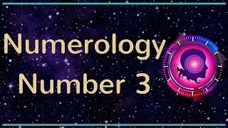 Numerology Number 3: The Meanings of Number 3