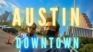 Austin Downtown | Quick Trip - Part 6 | Nothing Sayantific