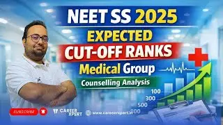 NEETSS 2025 EXPECTED CUT OFF RANK OF MEDICAL GROUP IN COUNSELLING AND COMPLETE DETAILS 