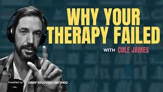 Why Therapy Failed: The Grief Education Nobody Gets!