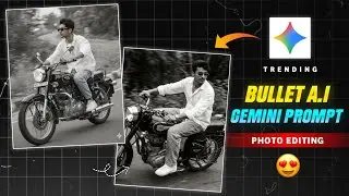 Bullet Ai Trending Photo Editing Prompt | Google Gemini Viral Bullet Photo Editing - CS EDITZ