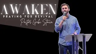 AWAKEN | PT4 - Prayer For Revival | Gabi Stoica | 25th Jan
