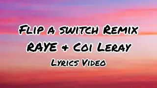 RAYE & Coi Leray - Flip a Switch REMIX (lyrics) 🍒