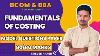 FUNDAMENTALS OF COSTING | MODEL QUESTION PAPER - ANSWER | BCOM 3RD SEM (SEP SYLLABUS)