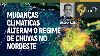 Mudanças climáticas aumentaram intensidade de chuvas no Nordeste, diz estudo