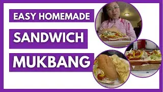 EASY HOMEMADE SANDWICH MUKBANG | FIRST MUKBANG VLOG | Inay Badiday