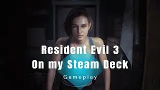Resident Evil 3 on my Steam Deck, I&rsquo;m still amazed at how far handheld gaming has come.