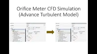 CFD Simulation of Orifice Meter - Advance Turbulent Model