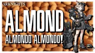 [Arknights] Operator Profile: Almond