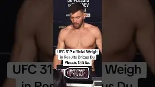 UFC 319 official Weigh in Results Dricus Du Plessis weighs in at 185 lbs#ufc319 #dricusduplessis