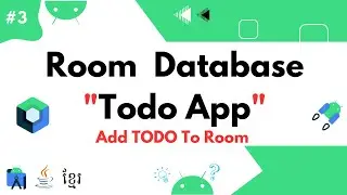 Todo App Add ToDo To Room Database Android Studio 2023 | Java | Khmer