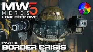 MechWarrior 5: Mercenaries (Part 5: Border Crisis) - Lore Deep Dive (MW5 Challenge Playthrough)