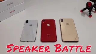Iphone XR vs Iphone XS Max vs iPhone X Ultimate Speaker Battle