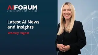 Latest AI News and Insights - 23 | Weekly Digest by AI Forum