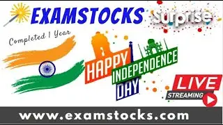😍 Live Examstocks 1st Anniversary : Happy Independence Day #surprise