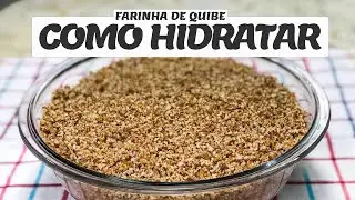 HIDRATANDO FARINHA PARA KIBE | E AI? COMO É QUE EU FAÇO?! #kibe